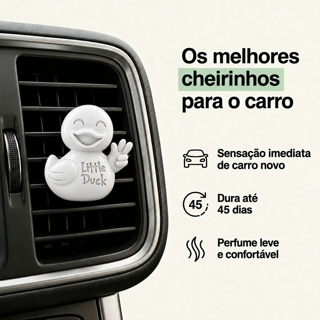 Little Duck - New Car - dura até 45 dias